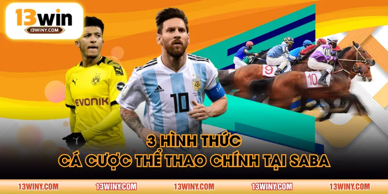 3 hình thức cá cược thể thao chính tại SABA