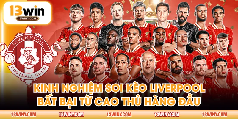 Soi kèo Liverpool