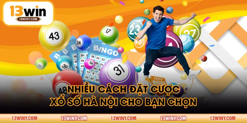 Nhiều cách đặt cược xổ số Hà Nội cho bạn chọn