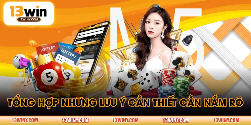 Tổng hợp những lưu ý cần thiết cần nắm rõ