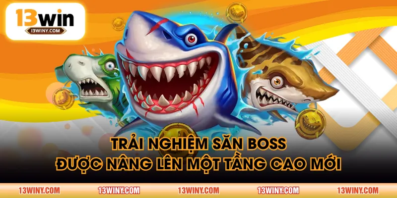 Trải nghiệm săn boss được nâng lên một tầng cao mới