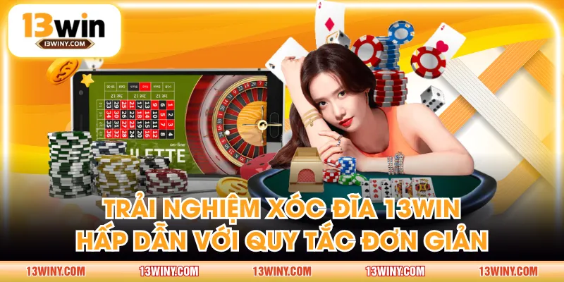 Xóc Đĩa 13WIN