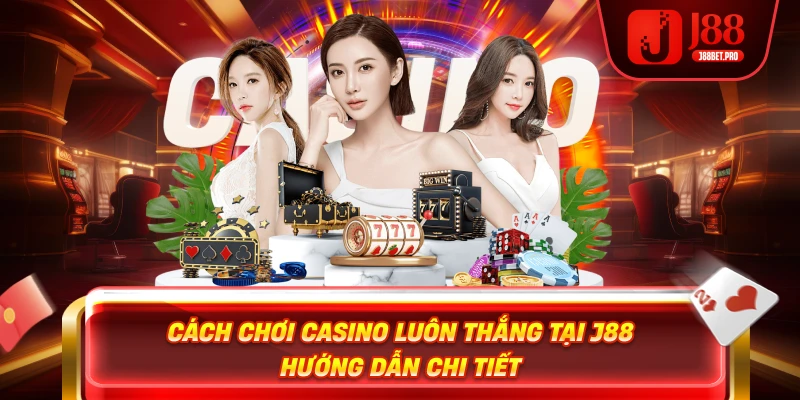 J88 live casino uy tín