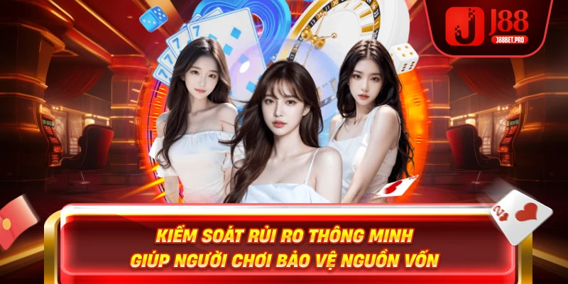 Kiểm soát rủi ro khi chơi live casino tại các nhà cái khác